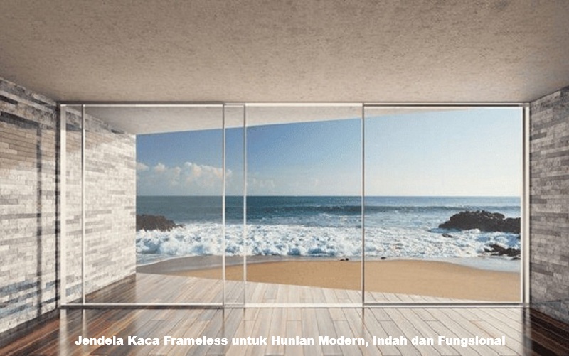 Jendela Kaca Frameless