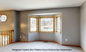 Mengenal Jendela Bay Window Kayu Modern dan Manfaatnya Mengenal Jendela Bay Window Kayu Modern dan Manfaatnya